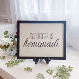 Home Decor Sign - “Happiness is Homemade”